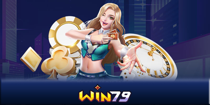 Top nhà cái Win79 - Nhà cái online đẳng cấp hàng đầu châu Á